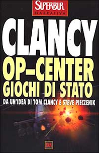 Op-Center. Giochi di Stato - Librerie.coop