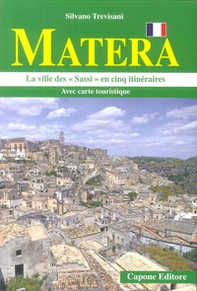 Matera. La città dei «sassi» in cinque itinerari. Ediz. francese - Librerie.coop Matera. La città dei «sassi» in cinque itinerari. Ediz. francese - Librerie.coop