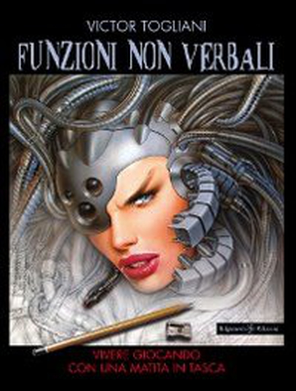 Funzioni non verbali. Vivere giocando con una matita in tasca - Librerie.coop Funzioni non verbali. Vivere giocando con una matita in tasca - Librerie.coop