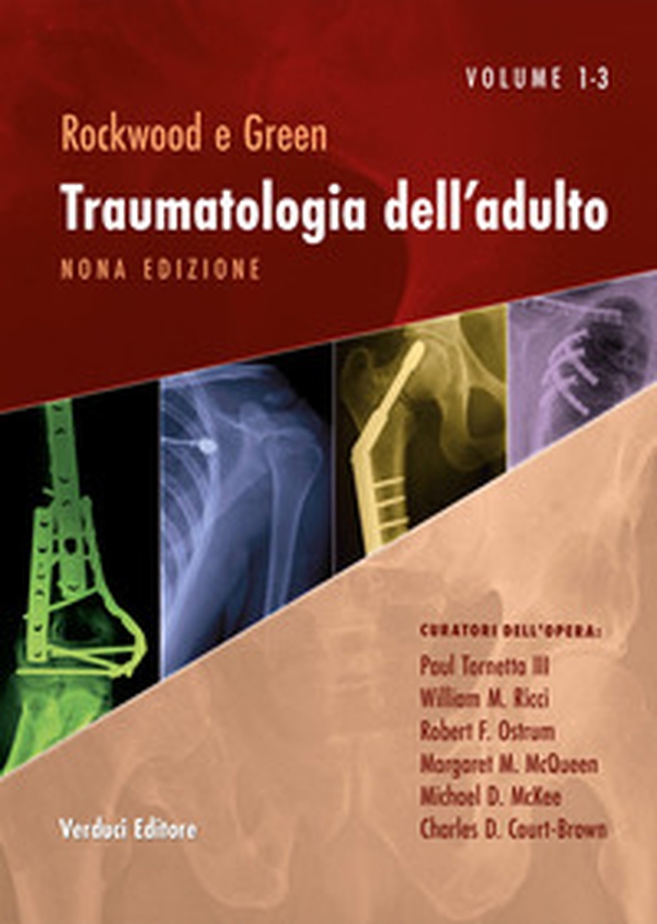 Rockwood e Green. Traumatologia dell'adulto - Librerie.coop