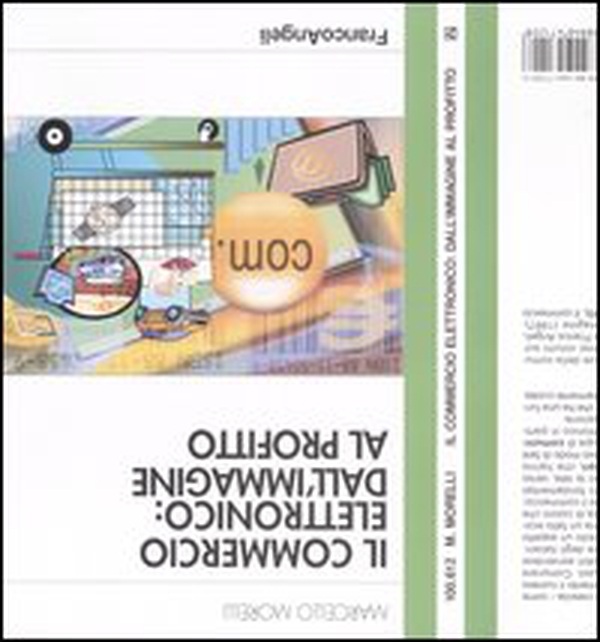 Il commercio elettronico. Dall'immagine al profitto - Librerie.coop Il commercio elettronico. Dall'immagine al profitto - Librerie.coop