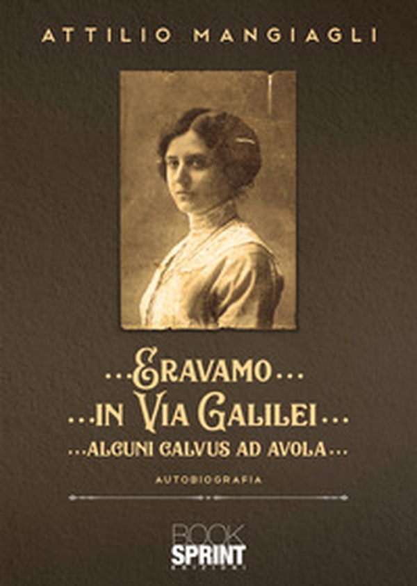 Eravamo... in Via Galilei... alcuni Calvus ad Avola... - Librerie.coop Eravamo... in Via Galilei... alcuni Calvus ad Avola... - Librerie.coop