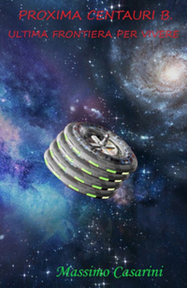 Proxima Centauri B. Ultima frontiera per vivere - Librerie.coop Proxima Centauri B. Ultima frontiera per vivere - Librerie.coop