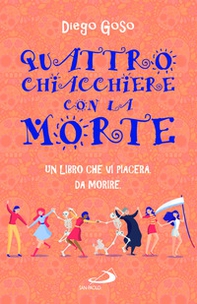 Quattro chiacchiere con la Morte - Librerie.coop Quattro chiacchiere con la Morte - Librerie.coop