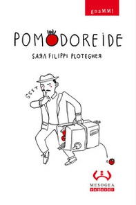 Pomodoreide. gnaMM! - Librerie.coop Pomodoreide. gnaMM! - Librerie.coop