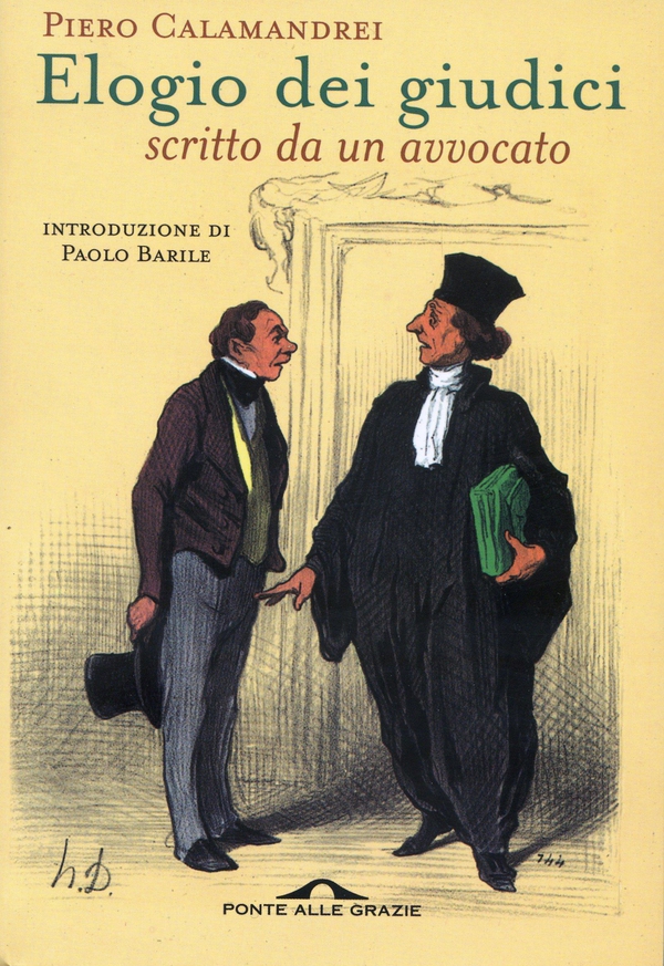 Elogio dei giudici scritto da un avvocato - Librerie.coop Elogio dei giudici scritto da un avvocato - Librerie.coop