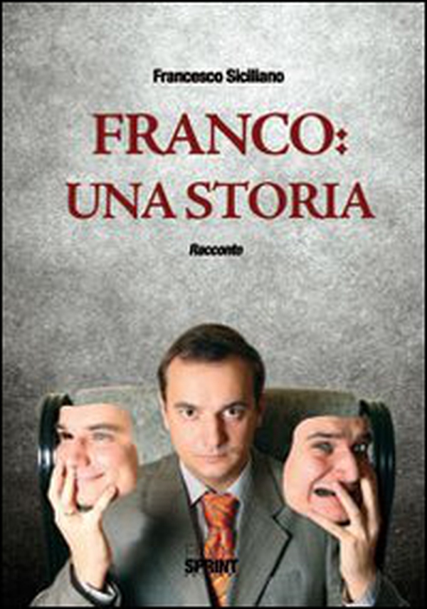 Franco. Una storia - Librerie.coop Franco. Una storia - Librerie.coop