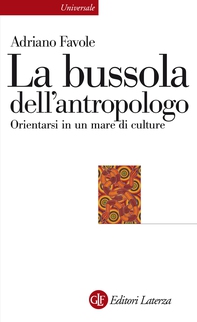La bussola dell'antropologo - Librerie.coop
