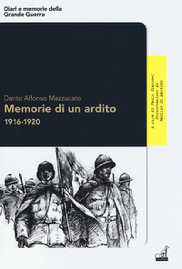 Memorie di un ardito 1916-1920 - Librerie.coop Memorie di un ardito 1916-1920 - Librerie.coop