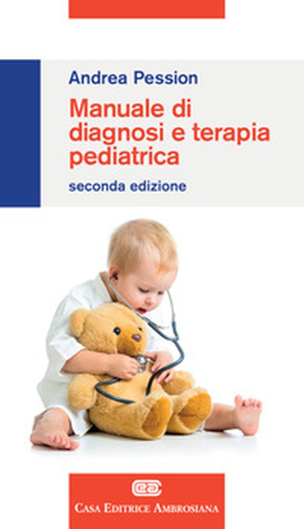 Manuale di diagnosi e terapia pediatrica - Librerie.coop Manuale di diagnosi e terapia pediatrica - Librerie.coop