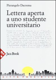 Lettera aperta a uno studente universitario - Librerie.coop