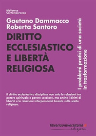 Diritto ecclesiastico e libertà religiosa. I problemi pratici di una società in trasformazione - Librerie.coop