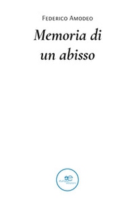 Memoria di un abisso - Librerie.coop