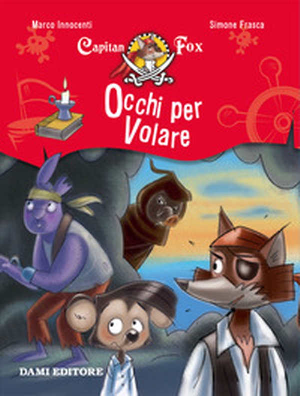 Occhi per volare. Capitan Fox - Librerie.coop Occhi per volare. Capitan Fox - Librerie.coop