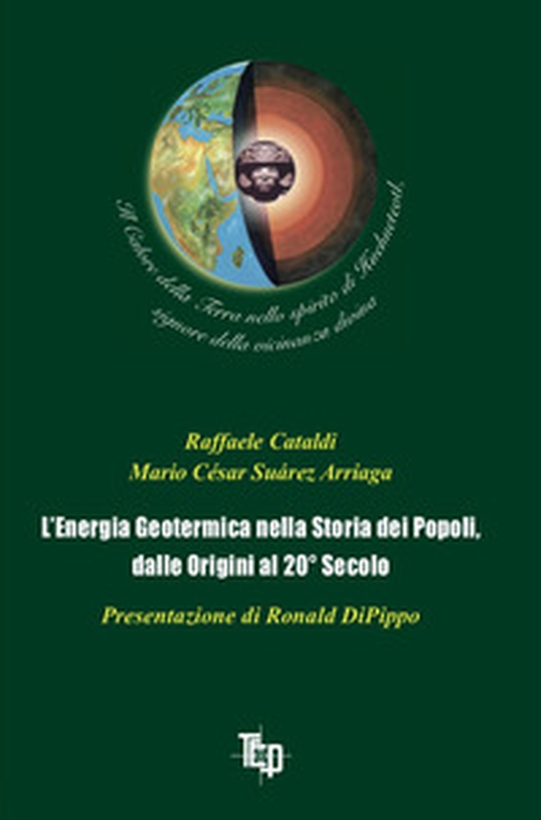 L'energia geotermica nella storia dei popoli, dalle origini al 20° secolo - Librerie.coop L'energia geotermica nella storia dei popoli, dalle origini al 20° secolo - Librerie.coop