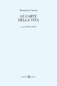 Le carte della vita. Poesie 1960-2013 - Librerie.coop