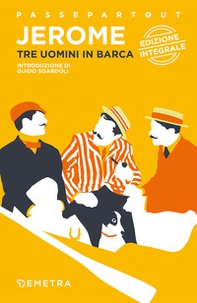 Tre uomini in barca (per non parlar del cane) - Librerie.coop Tre uomini in barca (per non parlar del cane) - Librerie.coop