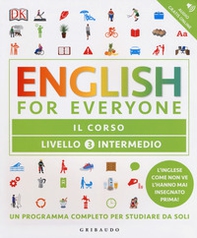 English for everyone. Livello 3° intermedio. Il corso - Librerie.coop