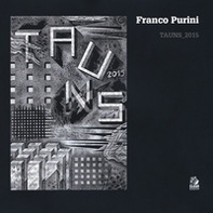 Franco Purini. Tauns_2015 - Librerie.coop