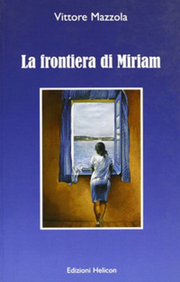 La frontiera di Miriam - Librerie.coop La frontiera di Miriam - Librerie.coop