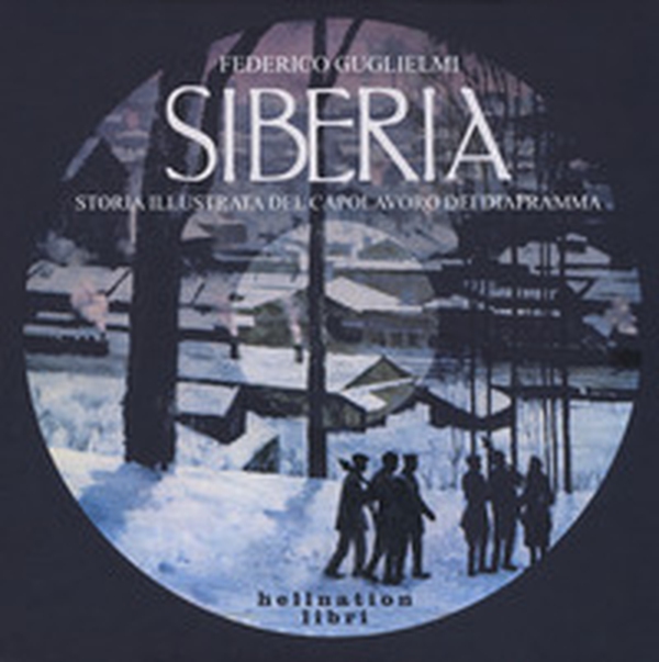 Siberia. Storia illustrata del capolavoro dei Diaframma - Librerie.coop Siberia. Storia illustrata del capolavoro dei Diaframma - Librerie.coop