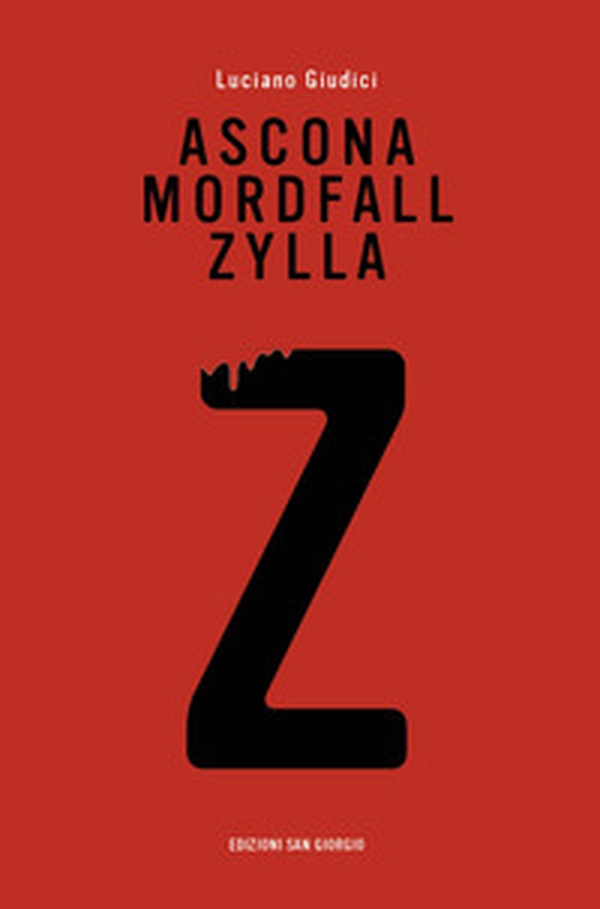 Ascona Morderfall Zylla - Librerie.coop Ascona Morderfall Zylla - Librerie.coop