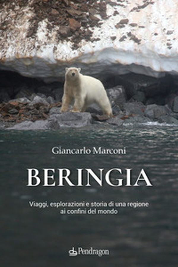 Beringia. Viaggi, esplorazioni e storia di una regione ai confini del mondo - Librerie.coop Beringia. Viaggi, esplorazioni e storia di una regione ai confini del mondo - Librerie.coop