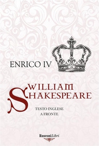 Enrico IV. Testo inglese a fronte - Librerie.coop Enrico IV. Testo inglese a fronte - Librerie.coop