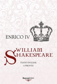 Enrico IV. Testo inglese a fronte - Librerie.coop