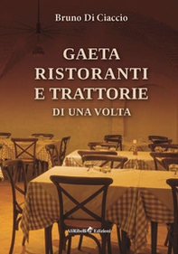 Gaeta: ristoranti e trattorie di una volta - Librerie.coop