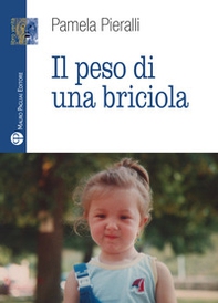Il peso di una briciola - Librerie.coop