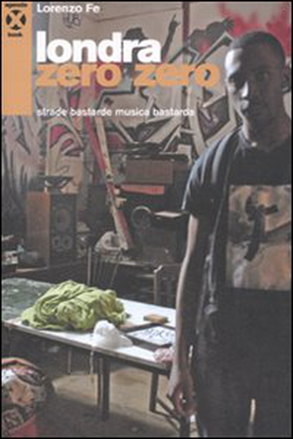 Londra zero zero. Strade bastarde musica bastarda - Librerie.coop Londra zero zero. Strade bastarde musica bastarda - Librerie.coop