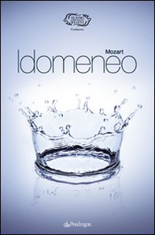 Mozart. Idomeneo - Librerie.coop Mozart. Idomeneo - Librerie.coop