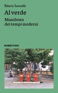 Al verde. Manifesto dei tempi moderni - Librerie.coop