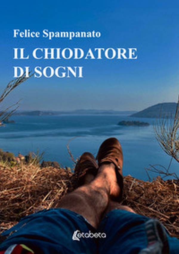 Il chiodatore di sogni - Librerie.coop