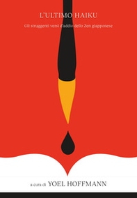 L'ultimo haiku. Poesie d'addio giapponesi - Librerie.coop