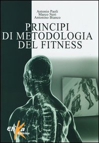 Principi di metodologia del fitness - Librerie.coop Principi di metodologia del fitness - Librerie.coop