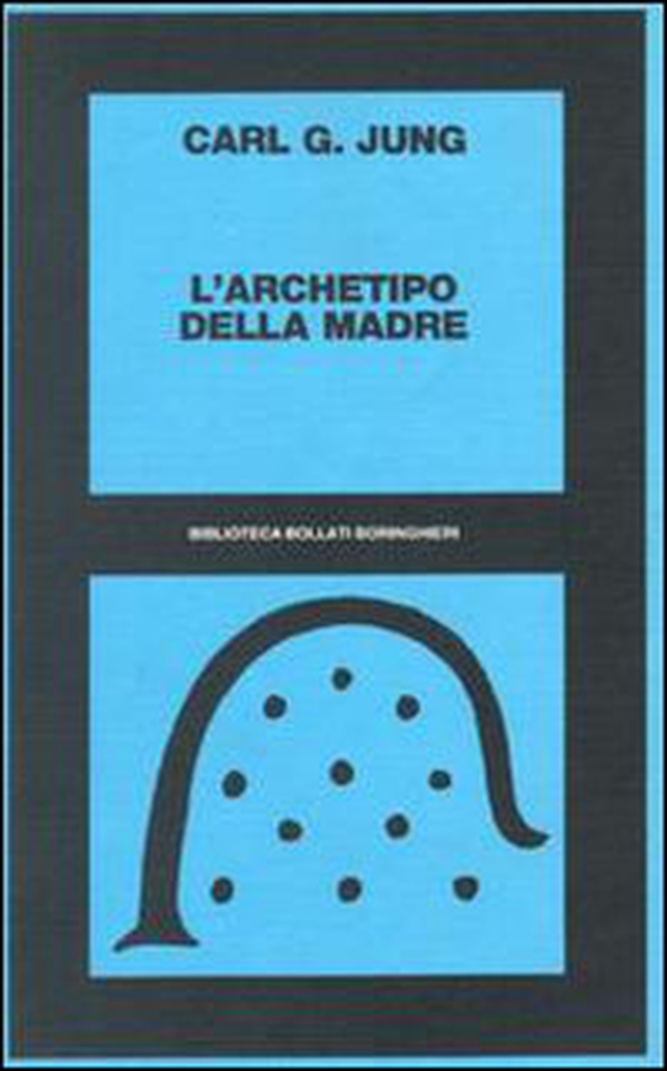 L'archetipo della madre - Librerie.coop L'archetipo della madre - Librerie.coop