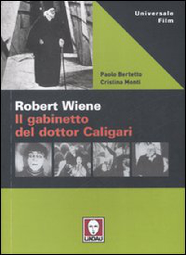 Robert Wiene. Il gabinetto del dottor Caligari - Librerie.coop Robert Wiene. Il gabinetto del dottor Caligari - Librerie.coop