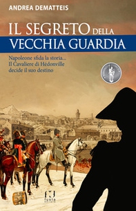 Il cavaliere di Hèdonville. Napoleone sta cambiando il mondo... Jacques non deve smarrirsi! - Librerie.coop Il cavaliere di Hèdonville. Napoleone sta cambiando il mondo... Jacques non deve smarrirsi! - Librerie.coop