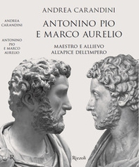 Antonino Pio e Marco Aurelio. Maestro e allievo all'apice dell'impero - Librerie.coop