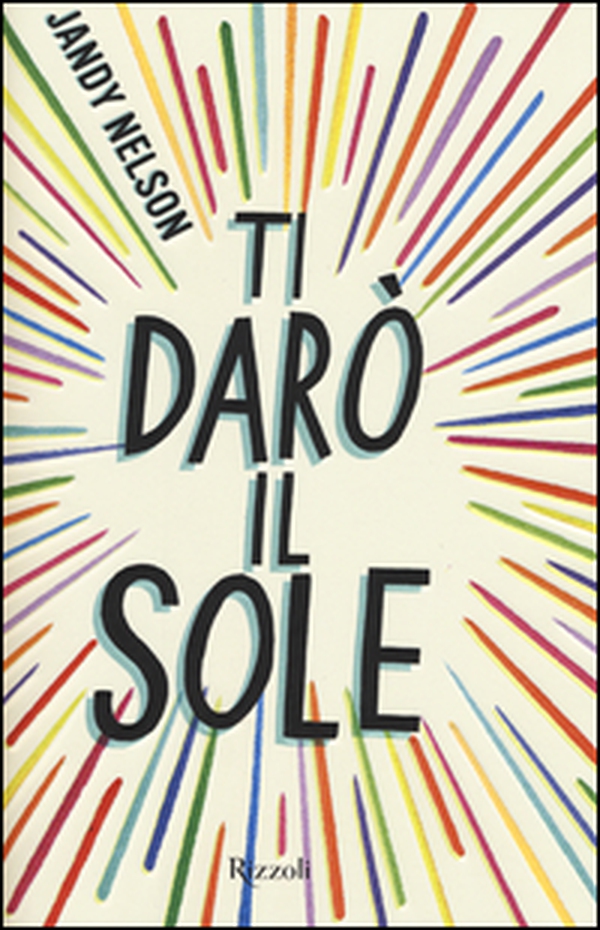 Ti darò il sole - Librerie.coop Ti darò il sole - Librerie.coop