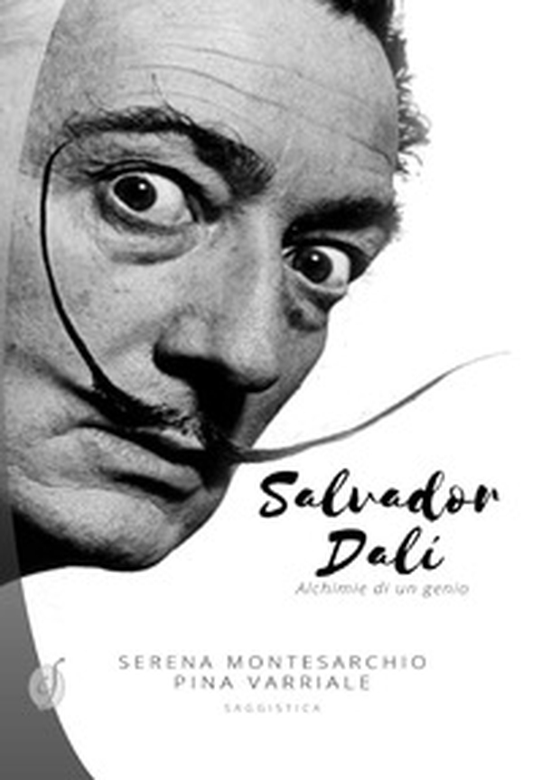 Salvador Dalí. Alchimie di un genio - Librerie.coop