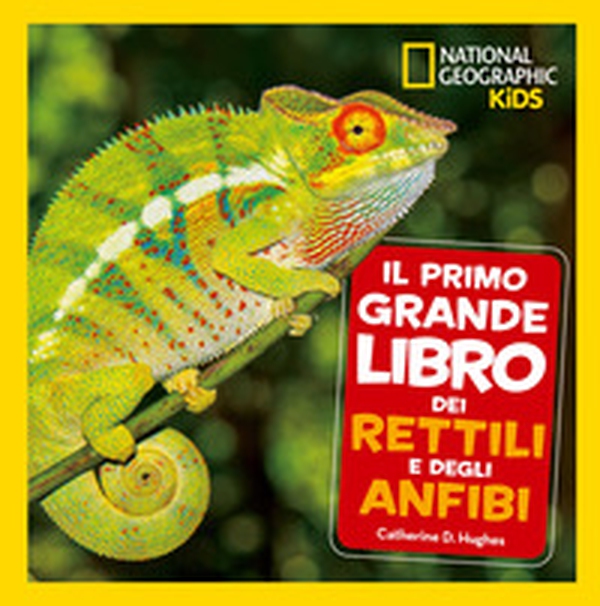 Il primo grande libro dei rettili e degli anfibi - Librerie.coop Il primo grande libro dei rettili e degli anfibi - Librerie.coop