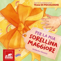 Per la mia sorellina maggiore - Librerie.coop Per la mia sorellina maggiore - Librerie.coop