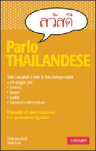 Parlo thailandese - Librerie.coop Parlo thailandese - Librerie.coop