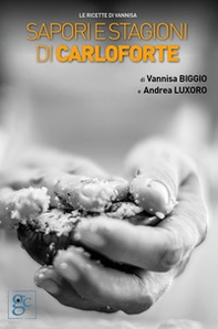 Sapori e stagioni di Carloforte. Le ricette di Vannisa - Librerie.coop Sapori e stagioni di Carloforte. Le ricette di Vannisa - Librerie.coop