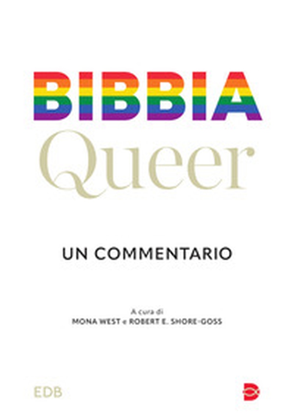 Bibbia queer. Un commentario - Librerie.coop Bibbia queer. Un commentario - Librerie.coop