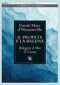 Il profeta e la balena - Librerie.coop