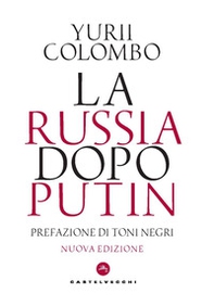 La Russia dopo Putin - Librerie.coop La Russia dopo Putin - Librerie.coop
